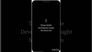 Life Lessons from Mobile Development 📱 #shorts