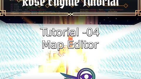 Rose Engine Tutorial Part 4 - Map Editor