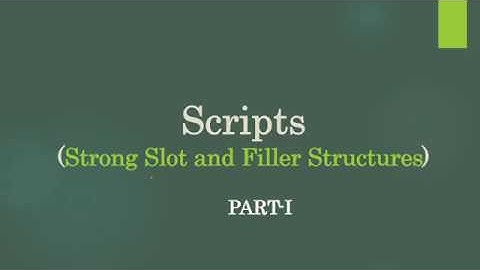 Scripts-Part-01(Strong Slot and Filler Structures)
