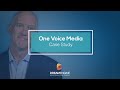 Dream engine case study one voice media