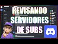 REVISANDO SERVIDORES DE DISCORD DE SUBS #55