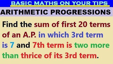 Find the sum of first 20 terms of an A.P. in which 3rd term is 7 and 7th term is two more than