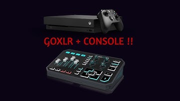 How to use the GoXLR on CONSOLE!