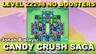 Candy Crush Saga Level 22298 No Boosters