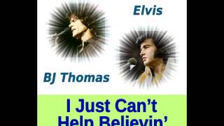 BJ Thomas & Elvis - I Just Can't Help Believin' (MottyMix)