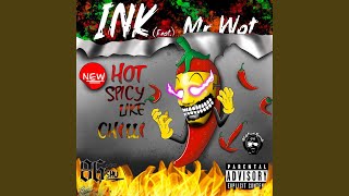 Hot spicy like chilli (feat. Mr Wot) - INK