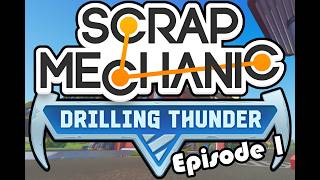 Scrap Mechanic Chapter 2 - a new beginning