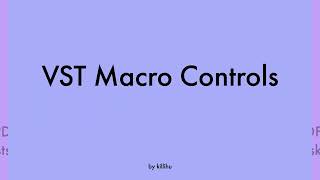 Maximize Your VSTs With These Macro Controls