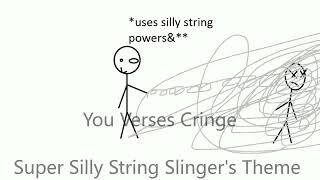 You Verses Cringe OST - Super Silly String Slinger's Theme