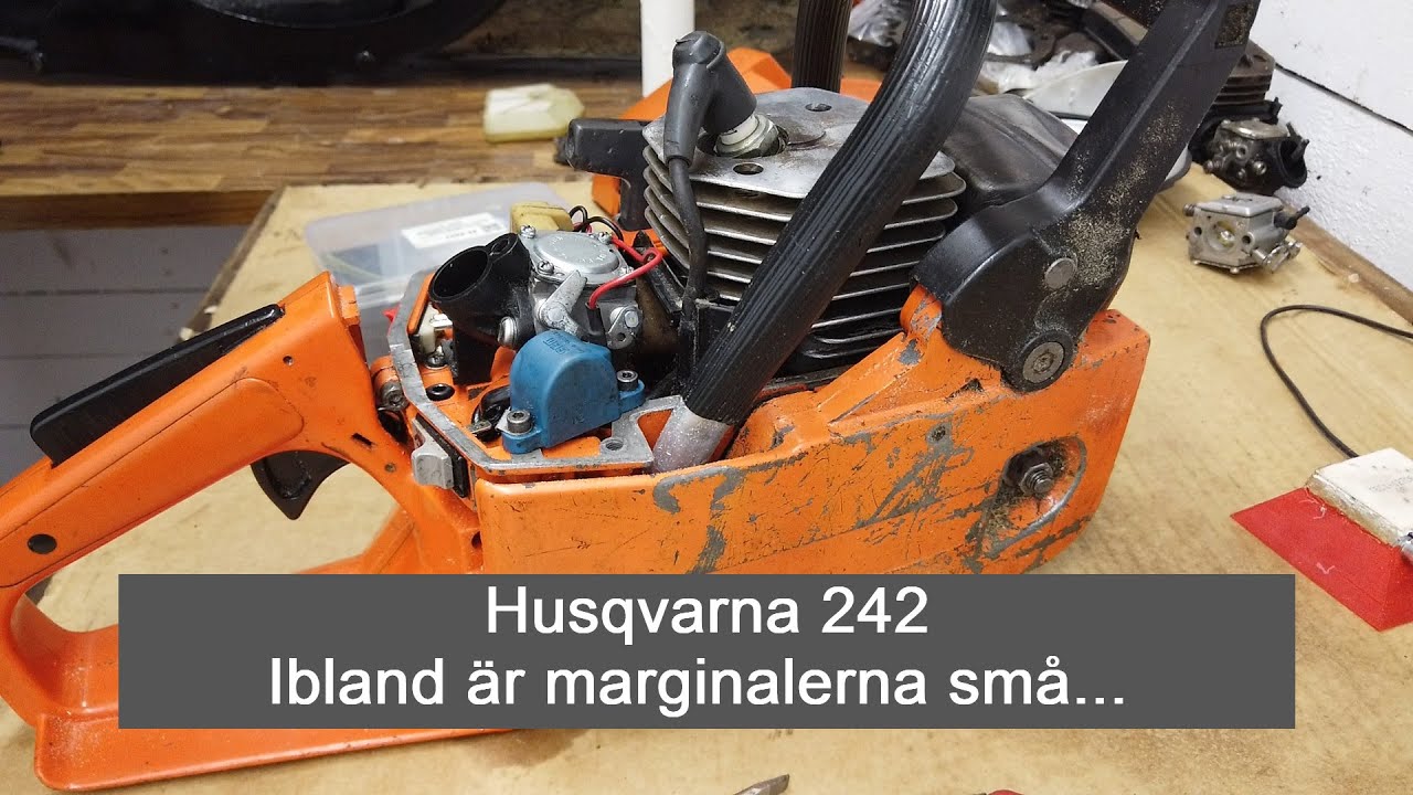 Husqvarna 242 - Ibland är marginalerna små...