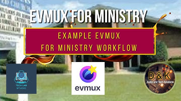 Evmux for Ministry Workflow