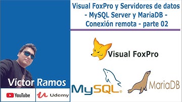 Visual FoxPro y Servidores de datos - MySQL Server y MariaDB - Conexión remota - parte 02