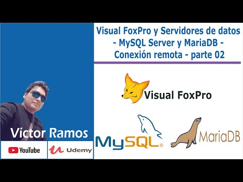 Visual FoxPro y Servidores de datos - MySQL Server y MariaDB - Conexión remota - parte 02