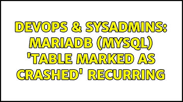 DevOps & SysAdmins: MariaDB (MySQL) 
