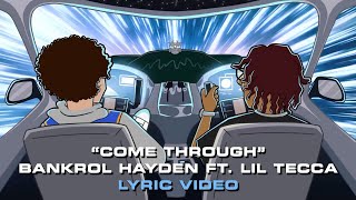 Bankrol Hayden - Come Through (feat. Lil Tecca) [Lyric Video] Resimi