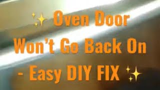 ✨ Oven Door Won’t Go Back On - EASY DIY FIX ✨