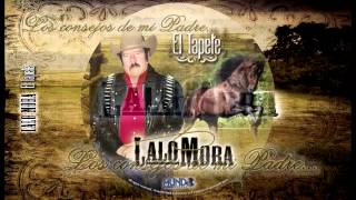 LALO MORA ''LOS CONSEJOS DE MI PADRE''