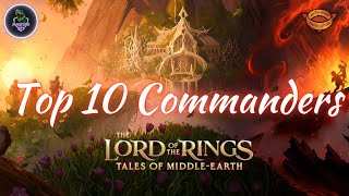 Top 10 Commanders for Lord of the Rings: Tales of Middle-Earth