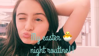 My easter night routine! Information