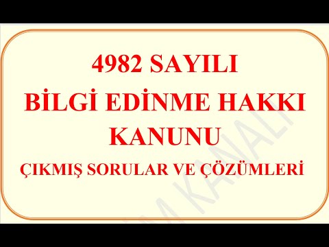 4982 Sayılı Bilgi Edinme Hakkı Kanunu- Çıkmış Soru ve Çözümleri