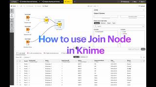 How to Use Join Node Efficiently in KNIME | Complete Guide #knime #quicktips