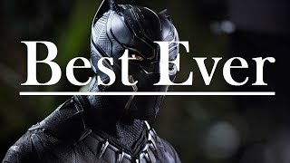 BLACK PANTHER IS THE GREATEST SUPERHERO MOVIE EVER MADE
