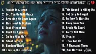 A Collection Of Sad  For Your Playlist   20 Heartbreak  sadsong sadvibes us