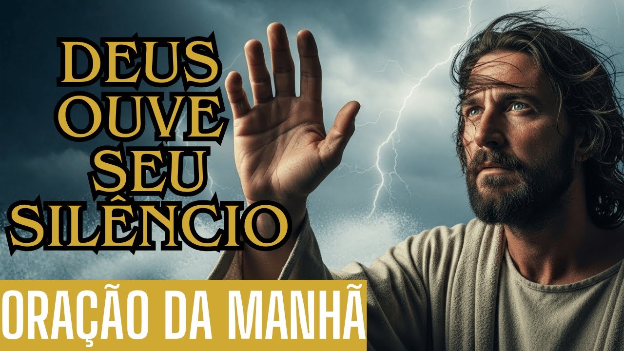 ORAÇÃO DA MANHÃ: O SILÊNCIO QUE GRITA | DEUS PREENCHE O VAZIO E CURA SUA ALMA
