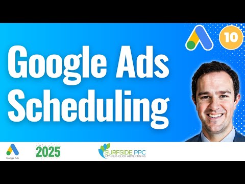 Google Ads Ad Scheduling Best Practices