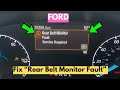 How To Fix "Rear Belt Monitor Fault" Warning In Ford?