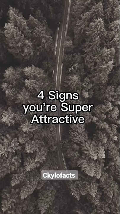 4 Signs You Are Super Attractive 😱 #ytshorts