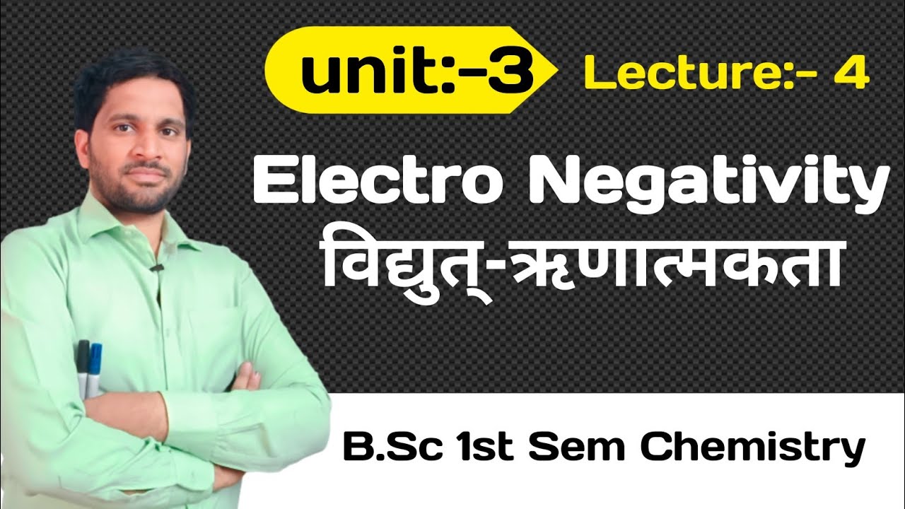 B.Sc 1st sem chemistry | Electro Negativity | Electro Negativity bsc 1st year