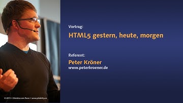 HTML5 gestern, heute, morgen - Peter Kröner beim MMT 28
