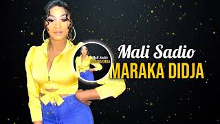 Maraka Didja - Mali Sadio (Officiel 2022)