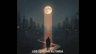 Loş Işıklar Altında (Official Music)