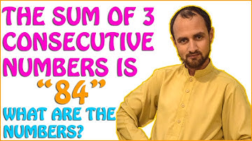 The sum of three consecutive numbers is 84. What are the numbers?