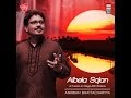 Albela sajan  anirban bhattacharyya  music today