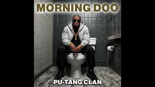 Pu-Tang Clan | Morning Doo