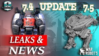 WAR ROBOTS NEWS AND LEAKS : Awesome New New Titan, SE Robot And More In Update 7.4 and 7.5  [WR]🌺