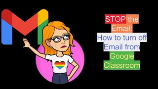 Turn off Email Notifications in Google Classroom