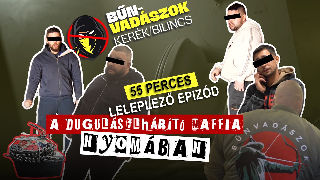 A duguláselhárító maffia nyomában (Kerék/bilincs 8.)