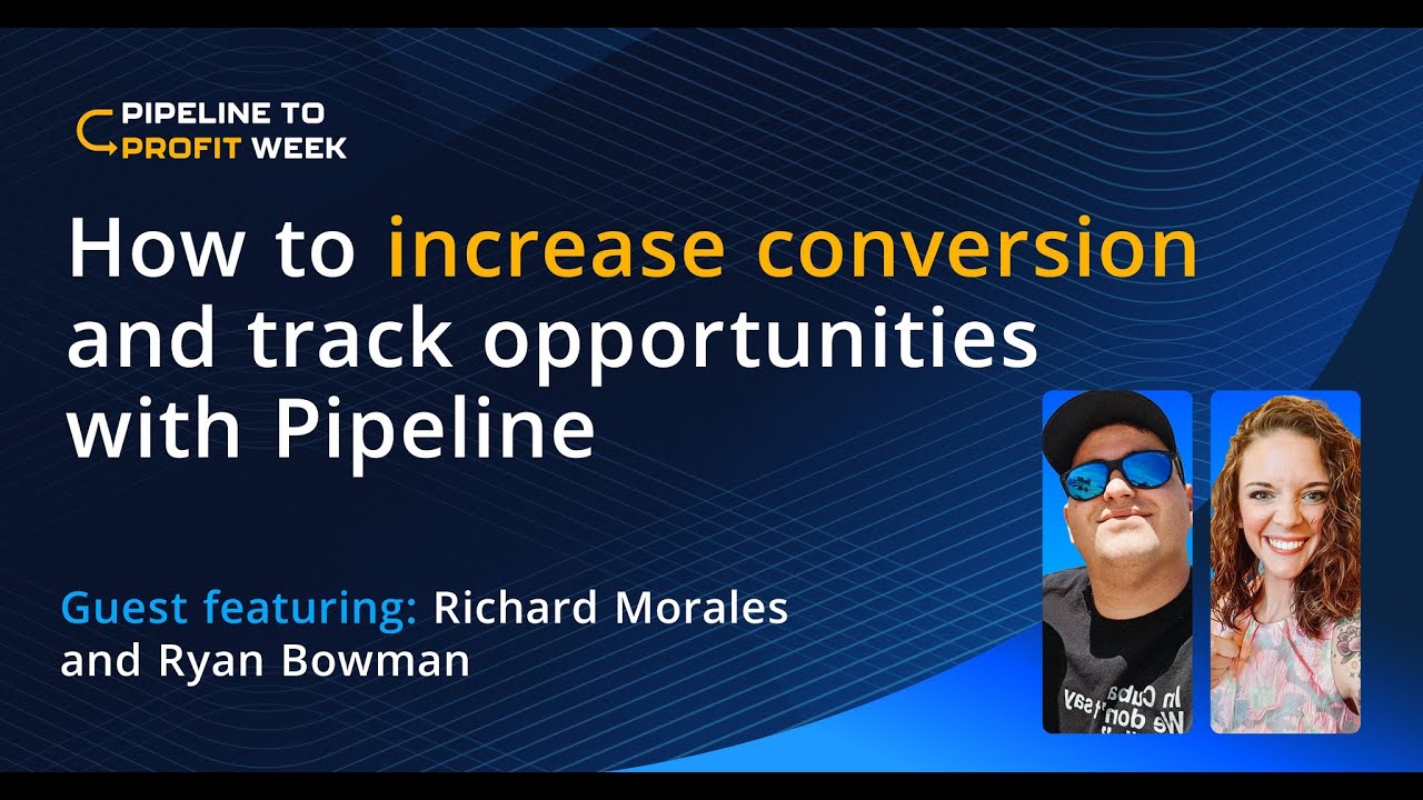 How to increase conversion and track opportunities with Pipeline - YouTube