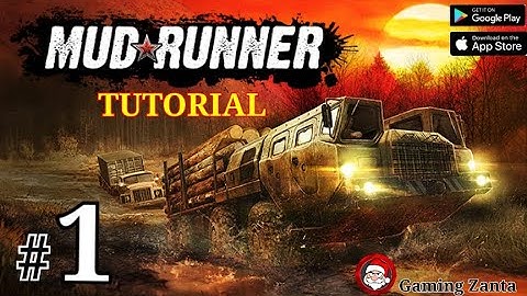 MUDRUNNER TUTORIAL  Gameplay Walkthrough Part 1 - Gaming Zanta