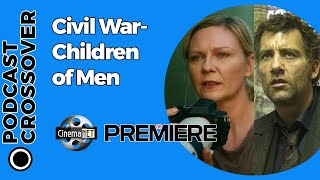 CinemaNET 1342: Civil War (2024) y Children of Men (2006).