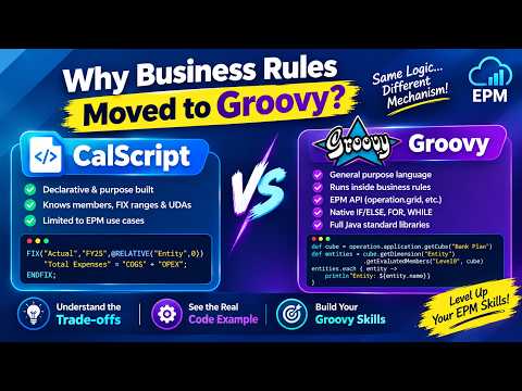 Why Oracle EPM Business Rules Moved to Groovy? | CalScript vs Groovy Explained