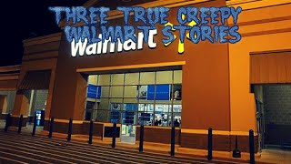 3 True Creepy Walmart Stories (Vol. 2)