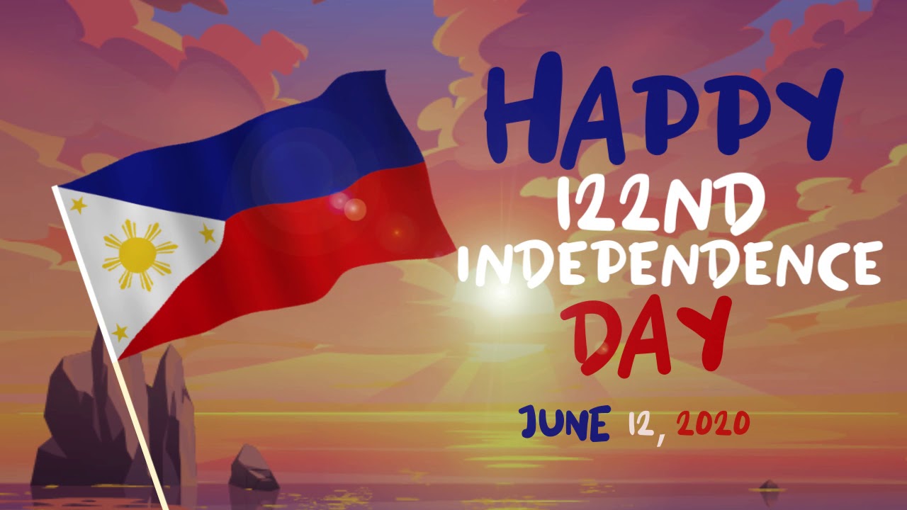 Happy 122nd Philippine Independence Day Youtube