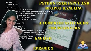 Python User Input and Output Handling: A Comprehensive Guide for Beginners | English | Episode - 3 |