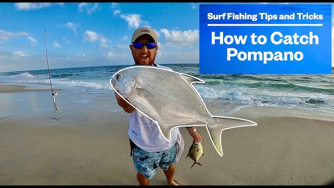 Everything You Want to Know About Surf Fishing for Pompano! 