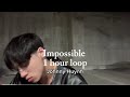 Impossible Johnny Huynh COVER 1 Hour Loop